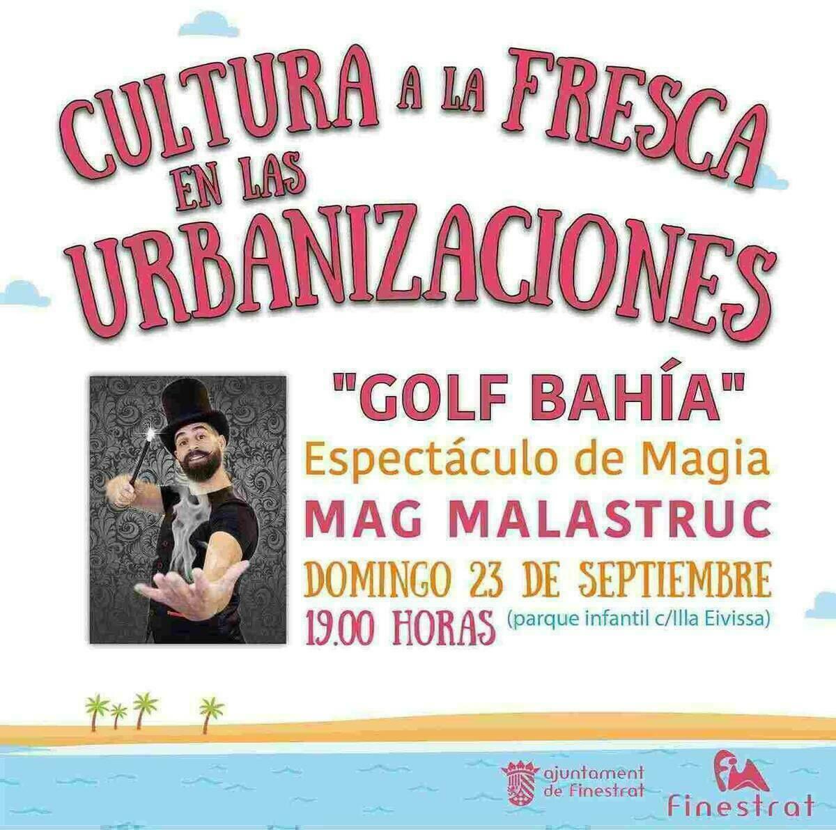 Finestrat · El ciclo “Cultura a la fresca en las urbanizaciones” llega a Golf Bahía este domingo con la magia de Mag Malastruk